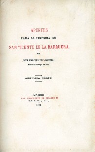 Apuntes para la historia de San Vicente de la Barquera. Sgunda serie. 