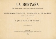 La Montaña. Paisajes, costumbres y marinas de la provincia de Santander por… con una carta autógrafa de D. José María de Pereda.