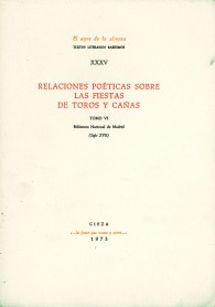 Relaciones Poéticas sobre las fiestas de toros y cañas. 