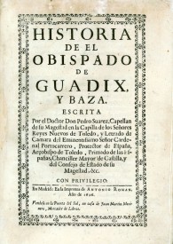 Historia de el Obispado de Guadix y Baza.