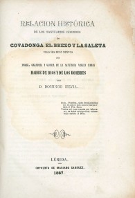 Relación histórica de los santuarios célebres Covadonga, el Brezo y la Saleta.