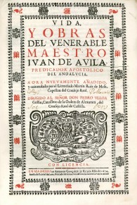 Vida y obras del venerable maestro Juan de Avila