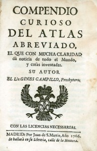 Compendio curioso del Atlas abreviado, el que con mucha claridad da noticia de todo el mundo y cosas inventadas
