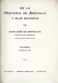 De la Historia de Arévalo y sus sexmos.