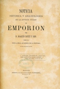 Noticia histórica y arqueológica de la antigua ciudad de Emporión. 