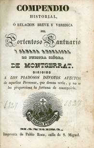 Compendio Historial o relación breve y verídica del Portentoso Santuario y Cámara Angelical de Nuestra Señora de Montserrat