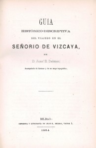 Guía histórico-descriptiva del Viajero en el Señorío de Vizcaya 