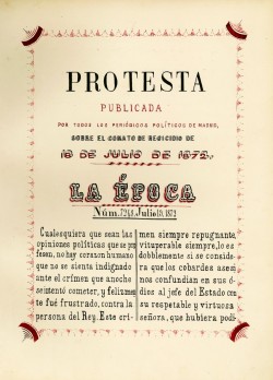 Manuscrito Protesta de la prensa de Madrid escrita con motivo del atentado contra la vida de SS.MM. los Reyes de España cometido