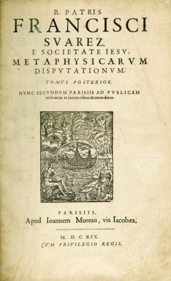 Metaphysicarum disputationum; tomus posterior nunc secundum Parisiis Publicam utilitatem in lucem editus & emendatus. Parisiis, 